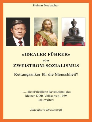 cover image of "Idealer Führer" oder Zweistrom-Sozialismus--Rettungsanker für die Menschheit?